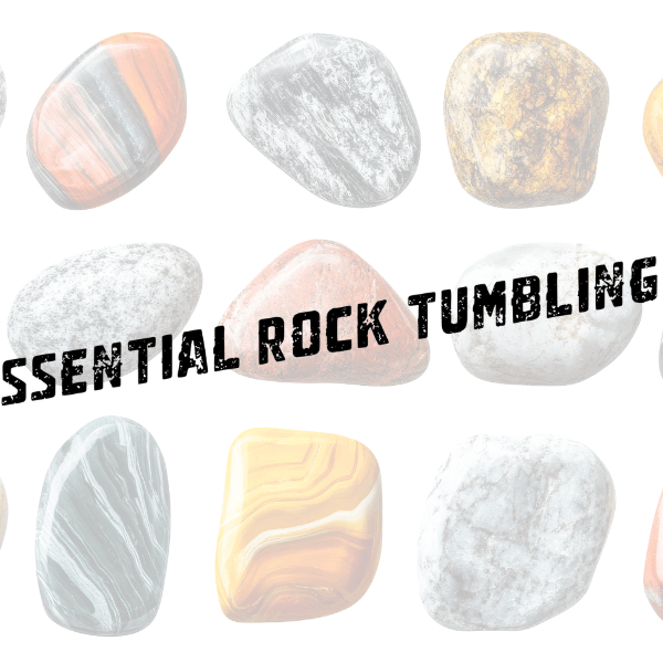 The Essential Rock Tumbling Guide: From Rough Stone to Polished Gem