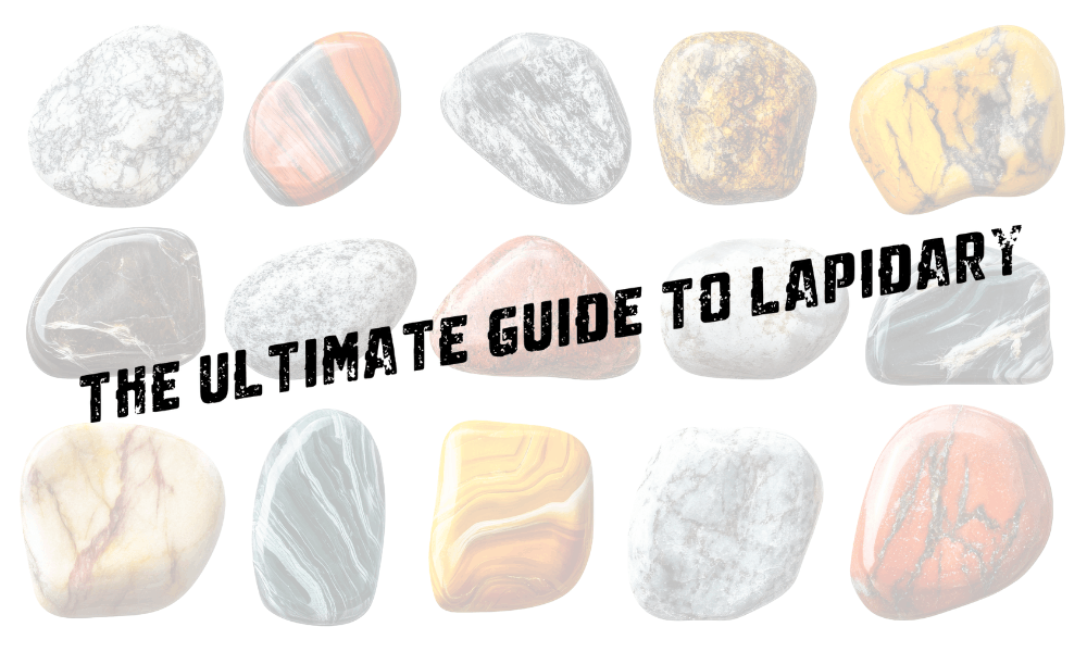 The Ultimate Guide to Lapidary: Mastering Gem Cutting and Polishing